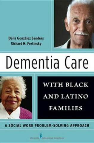 Cover of Dementia Care with Black and Latino Families