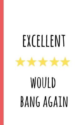 Book cover for Excellent Would Bang Again