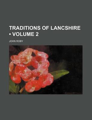 Book cover for Traditions of Lancshire (Volume 2)