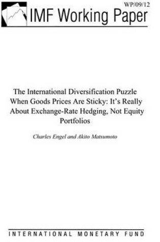 Cover of The International Diversification Puzzle When Goods Prices Are Sticky