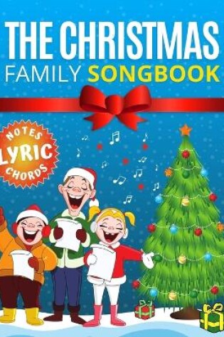 Cover of The Christmas Family Songbook - notes, lyrics, chords