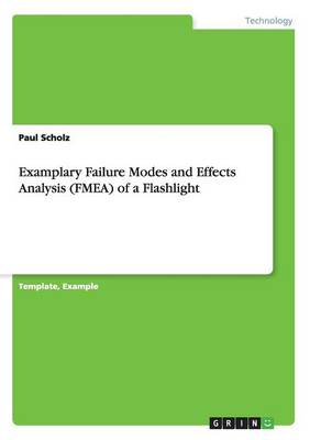 Book cover for Examplary Failure Modes and Effects Analysis (FMEA) of a Flashlight