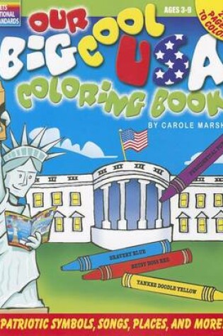 Cover of Our Big Cool USA Coloring and Activity Book