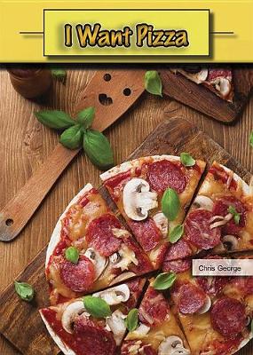Book cover for I Want Pizza