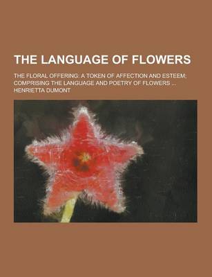 Book cover for The Language of Flowers; The Floral Offering