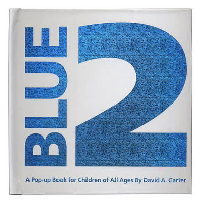 Book cover for Blue 2: A Pop Up book for Children of All Ages