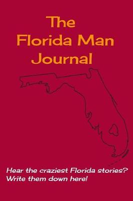 Book cover for The Florida Man Journal
