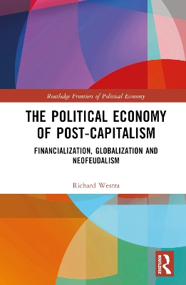 Book cover for The Political Economy of Post-Capitalism