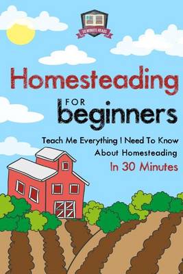 Book cover for Homesteading For Beginners