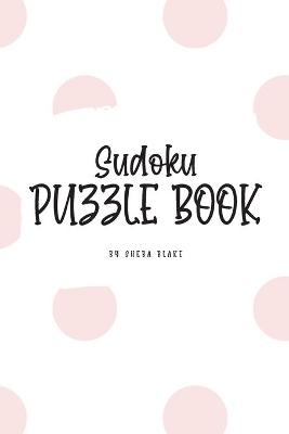 Cover of Sudoku Puzzle Book - Medium (6x9 Puzzle Book / Activity Book)