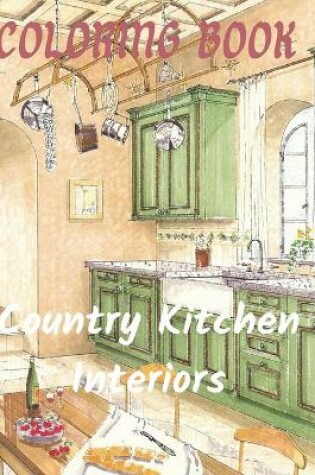 Cover of Country Kitchens interiors Coloring Book