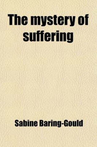 Cover of The Mystery of Suffering; Six Lectures