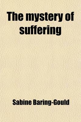 Book cover for The Mystery of Suffering; Six Lectures