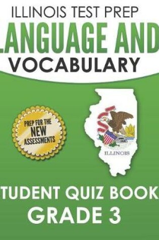 Cover of Illinois Test Prep Language and Vocabulary Student Quiz Book Grade 3