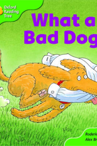 Cover of Oxford Reading Tree: Stage 2: Storybooks: What a Bad Dog!