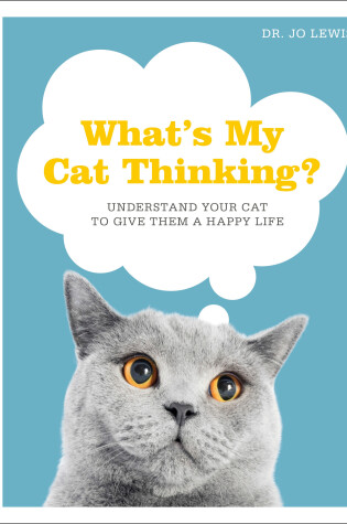 Cover of What's My Cat Thinking?