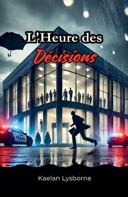 Book cover for L'Heure des Décisions