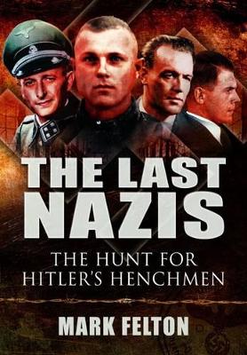 Book cover for Last Nazis: the Hunt for Hitler's Henchmen