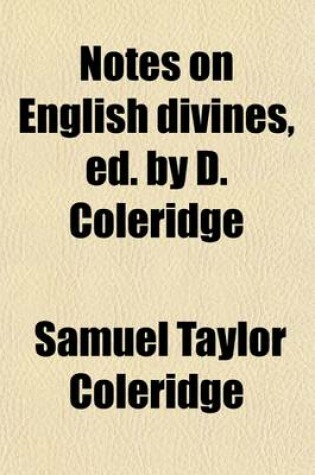 Cover of Notes on English Divines, Ed. by D. Coleridge