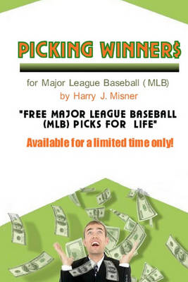 Book cover for Picking Winners For Major League Baseball (MLB)