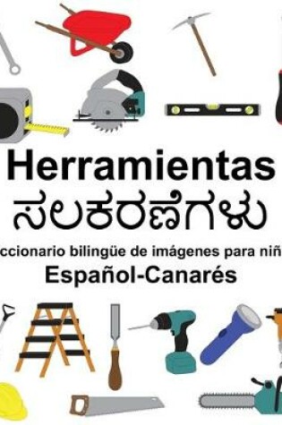 Cover of Español-Canarés Herramientas Diccionario bilingüe de imágenes para niños