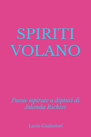 Cover of Spiriti volano