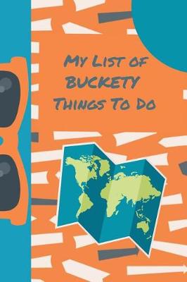 Book cover for My List of Buckety Things to Do