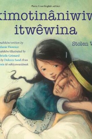 Cover of Kimotinâniwiw Itwêwina / Stolen Words