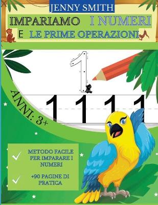 Book cover for Impariamo I Numeri E Le Prime Operazioni