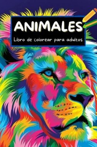 Cover of Animales Libro de colorear para adultos