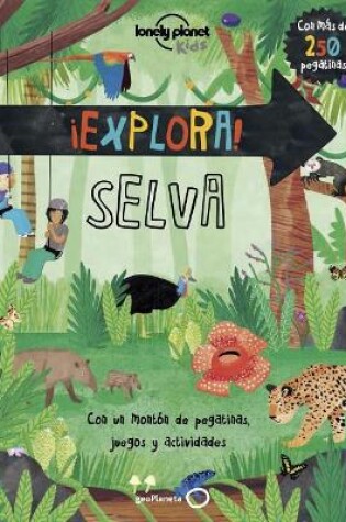 Cover of Lonely Planet ¡Explora! Selva