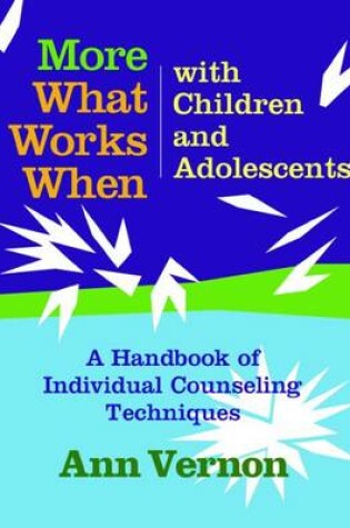 Cover of What Works When with Children and Adolescents