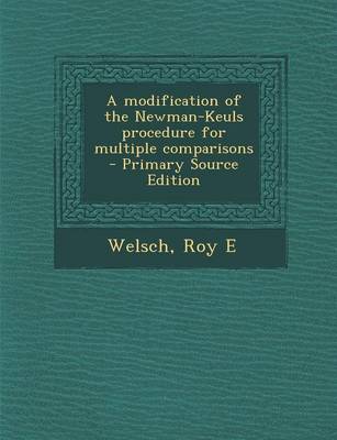 Book cover for A Modification of the Newman-Keuls Procedure for Multiple Comparisons - Primary Source Edition