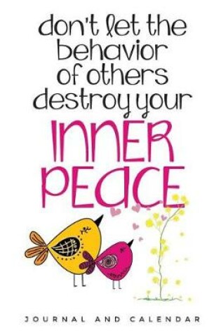 Cover of Don't Let The Behavior Of Others Destroy Your Inner Peace