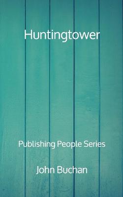 Book cover for Huntingtower - Publishing People Series