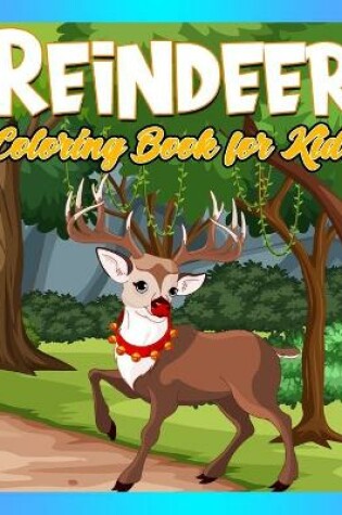 Cover of Reindeer Coloring Book for Kids