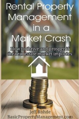 Cover of Rental Property Management in a Market Crash