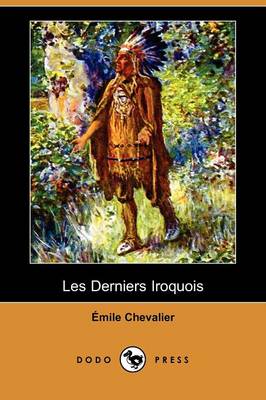 Book cover for Les Derniers Iroquois (Dodo Press)