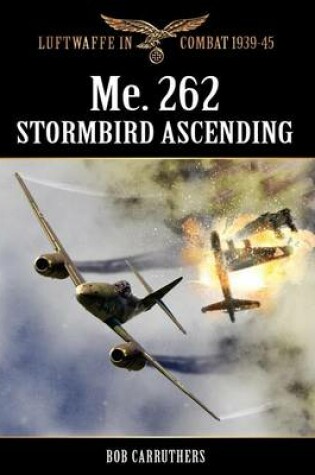 Cover of Me.262 - Stormbird Ascending