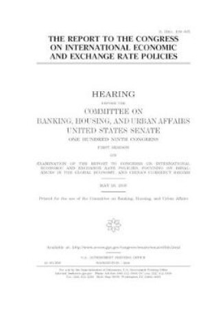 Cover of The report to the Congress on international economic and exchange rate policies