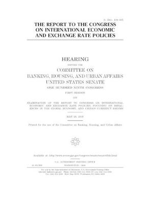 Book cover for The report to the Congress on international economic and exchange rate policies