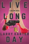 Book cover for Live Long Day
