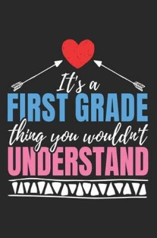 Cover of It's A First Grade Thing You Wouldn't Understand