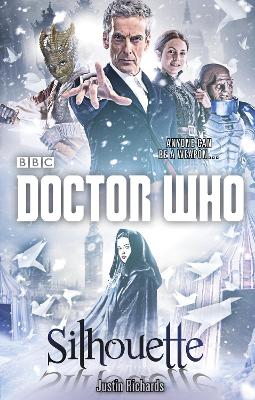 Book cover for Doctor Who: Silhouette (12th Doctor novel)