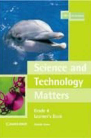 Cover of Science and Technology Matters Grade 4 Learner's Book