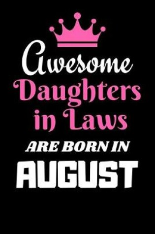 Cover of Awesome Daughters in Laws are born in August