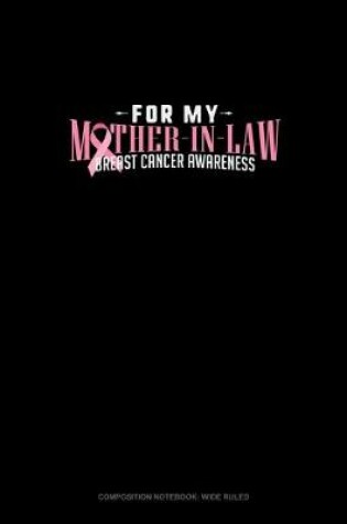 Cover of For My Mother-In-Law Breast Cancer Awareness