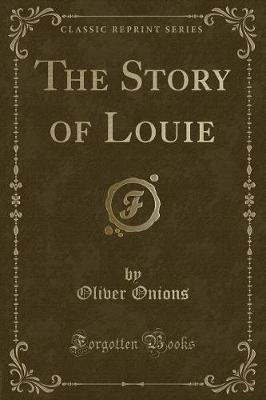 Book cover for The Story of Louie (Classic Reprint)
