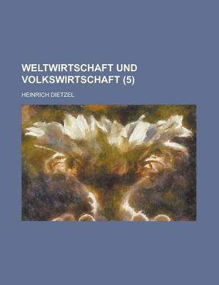 Book cover for Weltwirtschaft Und Volkswirtschaft (5)