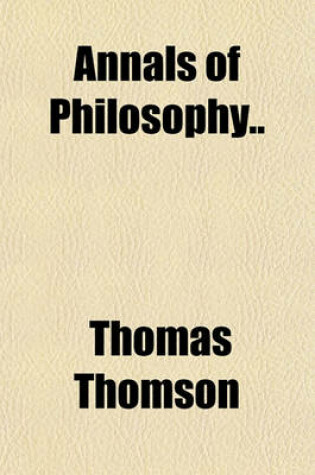 Cover of Annals of Philosophy Volume 1